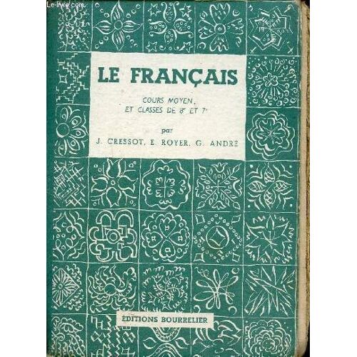 Le Français, Cours Moyen Et Classes De 8° Et 7°