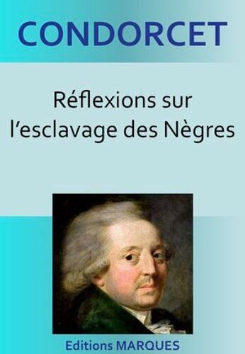 Réflexions Sur L'esclavage Des Nègres