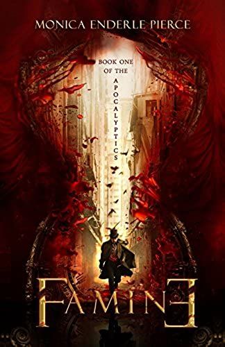 Famine: Book One Of The Apocalyptics