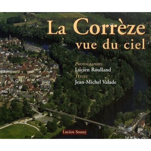 La Corrèze Vue Du Ciel