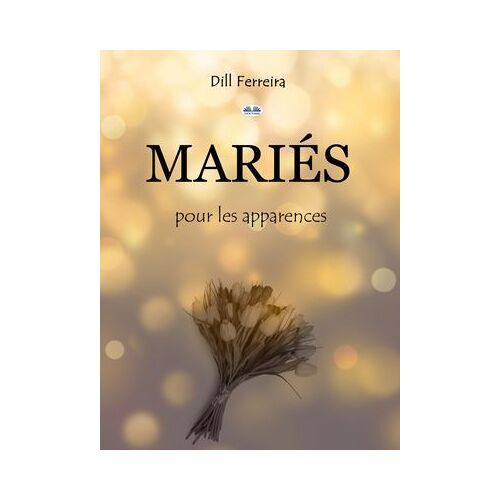 Mariés Pour Les Apparences