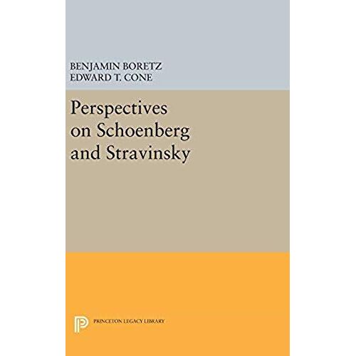 Perspectives On Schoenberg And Stravinsky
