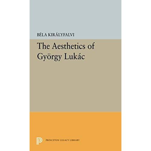 The Aesthetics Of Gyorgy Lukacs
