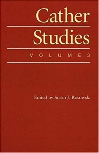 Cather Studies, Volume 3