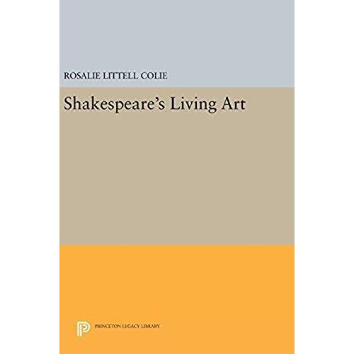 Shakespeare's Living Art
