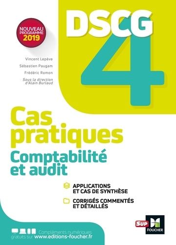 Comptabilité Et Audit Dscg 4 - Cas Pratiques, Corrigés
