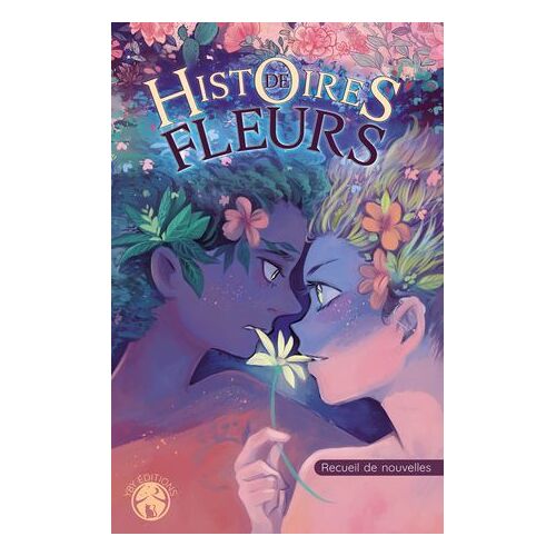 Histoires De Fleurs