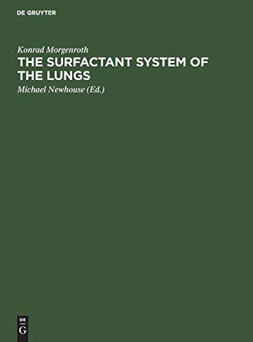 The Surfactant System Of The Lungs