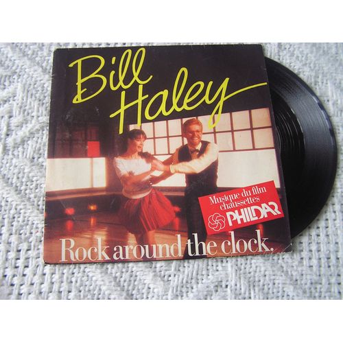Vinyle 45 Trs - Bill Haley : Rock Around The Clock