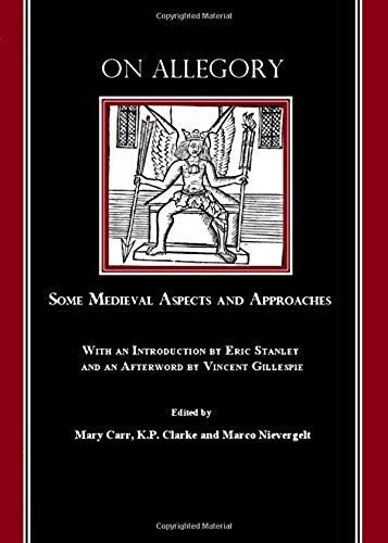 On Allegory: Some Medieval Aspects And Approaches