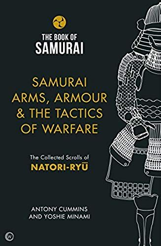 Samurai Arms, Armour & The Tactics Of Warfare