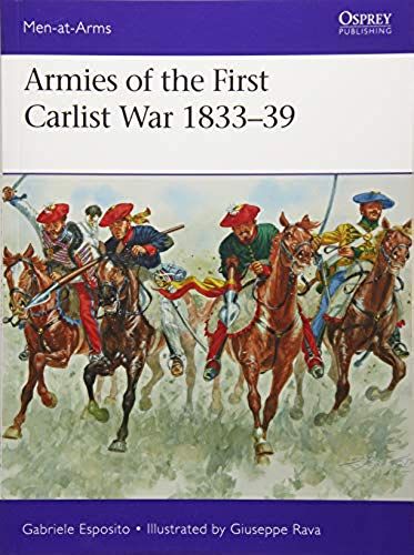 Armies Of The First Carlist War 1833-39