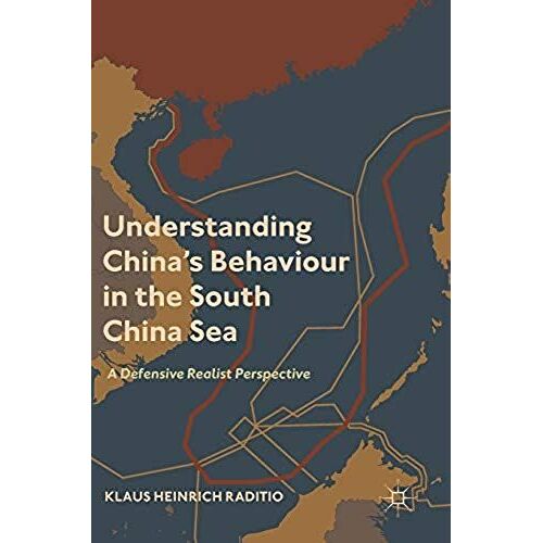 Understanding China's Behaviour In The South China Sea