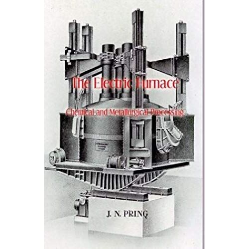 The Electric Furnace In Chemical And Metallurgical Processing