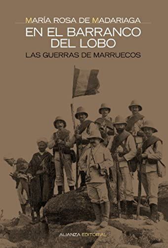En El Barranco Del Lobo : Las Guerras De Marruecos