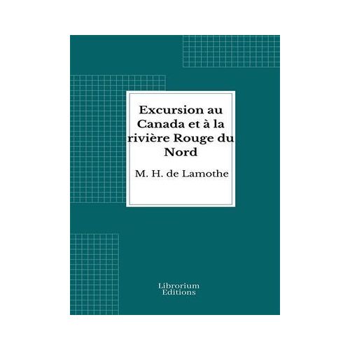 Excursion Au Canada Et À La Rivière Rouge Du Nord