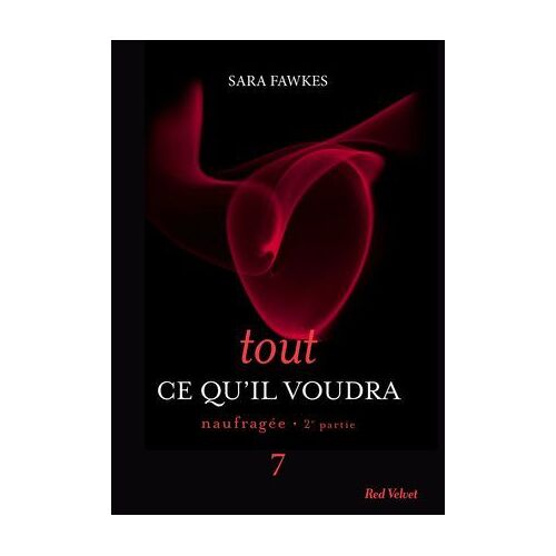Tout Ce Qu'il Voudra 7