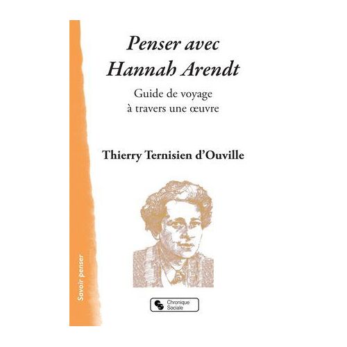 Penser Avec Hannah Arendt