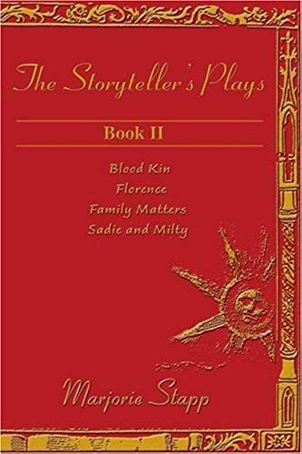 The Storyteller's Plays, Book Ii