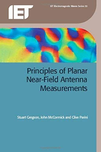 Principles Of Planar Near-Field Antenna Measurements