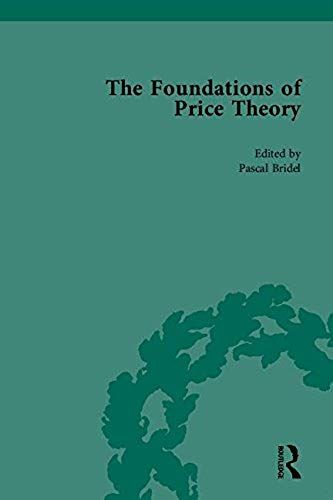 The Foundations Of Price Theory