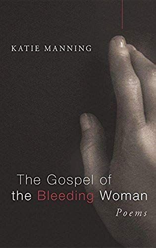 The Gospel Of The Bleeding Woman
