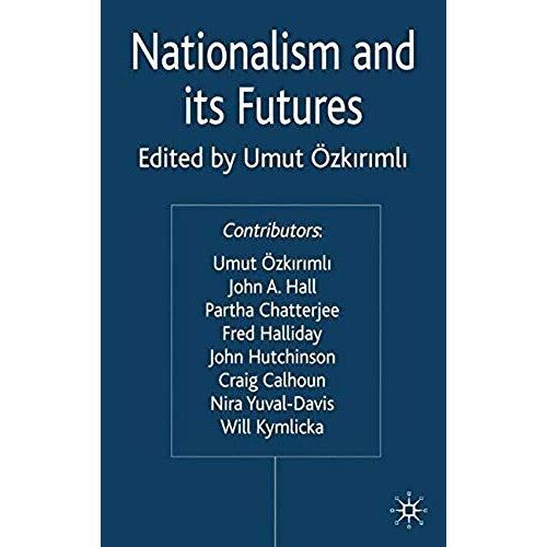 Nationalism And Its Futures