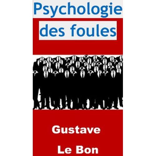 Psychologie Des Foules