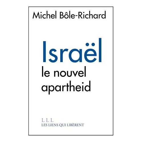Israel, Le Nouvel Apartheid