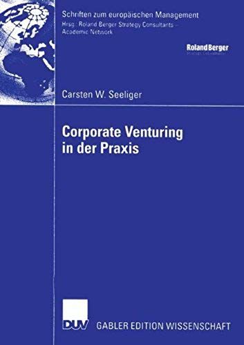 Corporate Venturing In Der Praxis