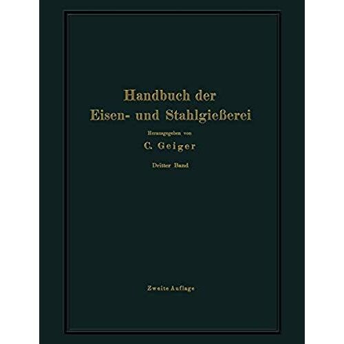 Handbuch Der Eisen- Und Stahlgießerei