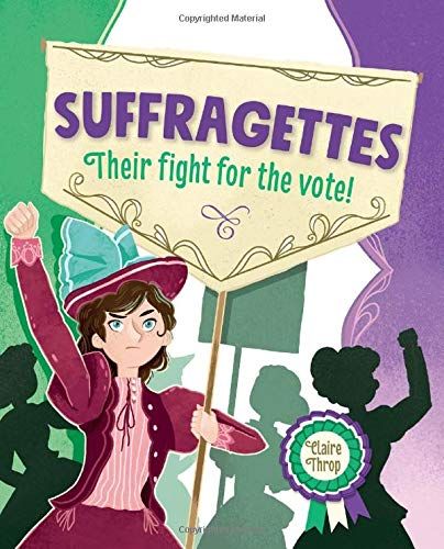 Reading Planet Ks2 - Suffragettes - Their Fight For The Vote! - Level 8: Supernova