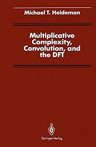 Multiplicative Complexity, Convolution, And The Dft