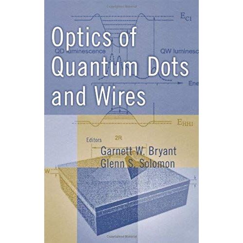Optics Of Quantum Dots And Wires