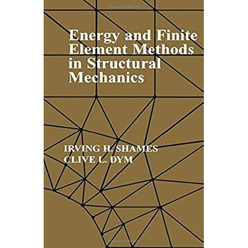 Energy And Finite Element Methods In Structural Mechanics