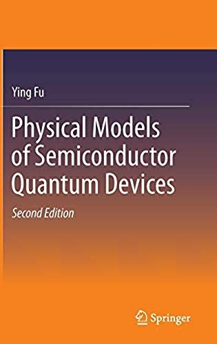 Physical Models Of Semiconductor Quantum Devices