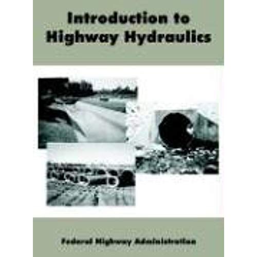 Introduction To Highway Hydraulics