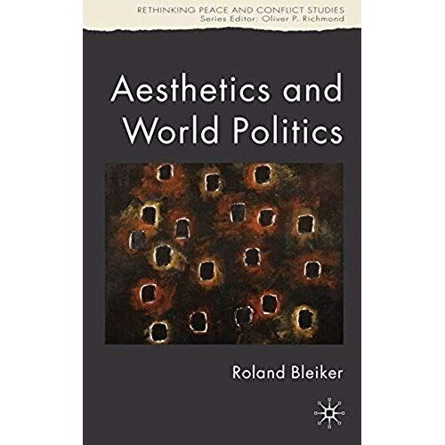 Aesthetics And World Politics