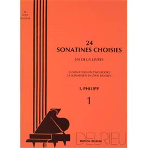 24 Sonatines Choisies I.Philipp Ed Delrieu