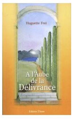 A L'aube De La Delivrance