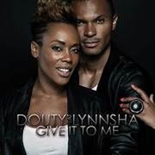 Douty Feat Lynnsha Give It To Me
