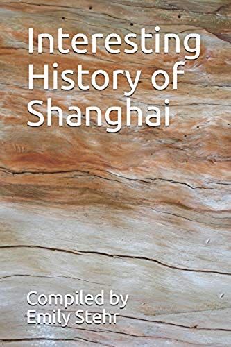 Interesting History Of Shanghai
