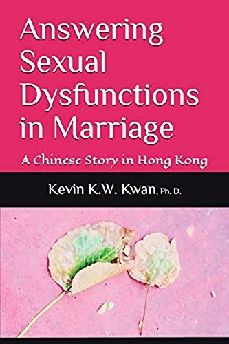 Answering Sexual Dysfunctions In Marriage: A Chinese Story In Hong Kong
