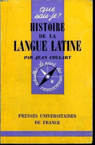 Que Sais-Je? N° 1281 Histoire De La Langue Latine