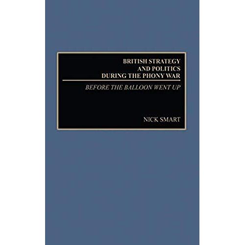 British Strategy And Politics During The Phony War