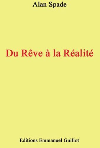 Du Rêve À La Réalité
