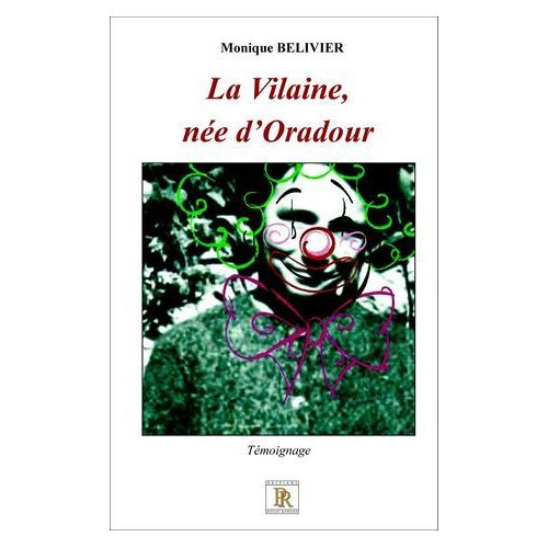 La Vilaine, Née D'oradour
