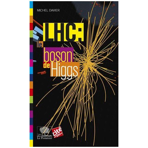 Lhc : Le Boson De Higgs