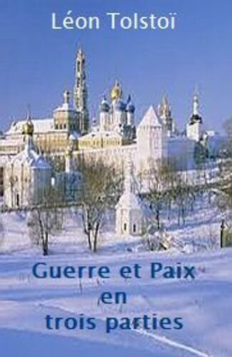Guerre Et Paix En Trois Parties