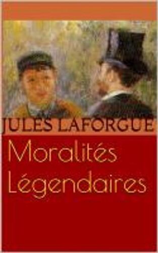 Moralités Légendaires